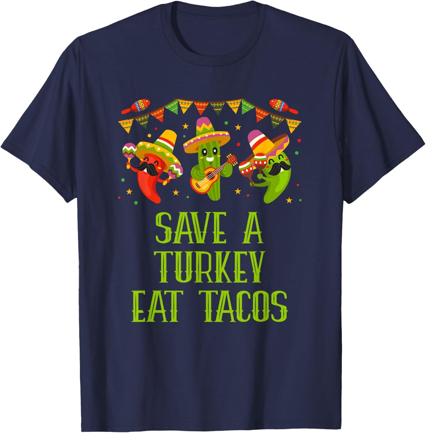 Save a Turkey Eat Tacos Thanksgiving Taco Lover Turkey Day T-Shirt - T-Shirt | Navy