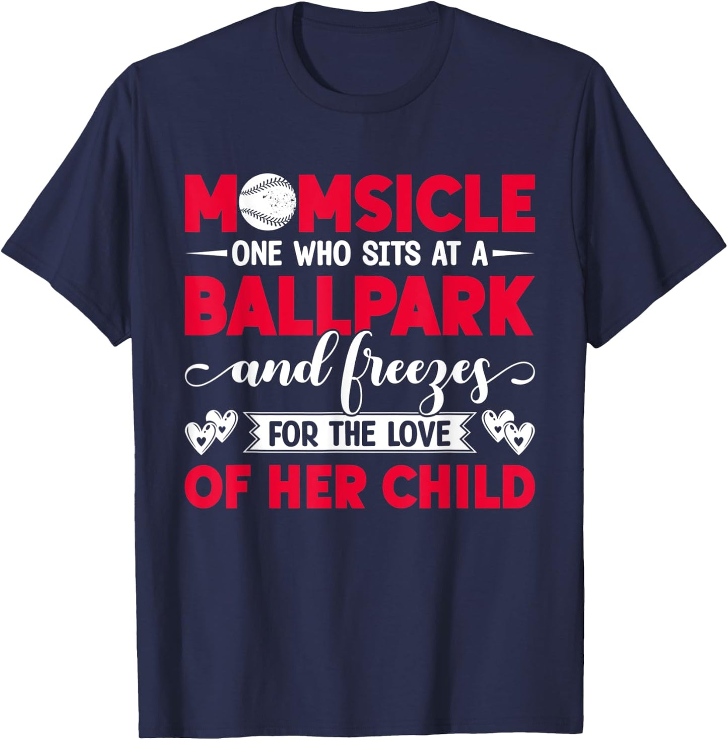 Momsicle One Who Sits At A Ballpark Funny Baseball Mom T-Shirt - T-Shirt | Navy