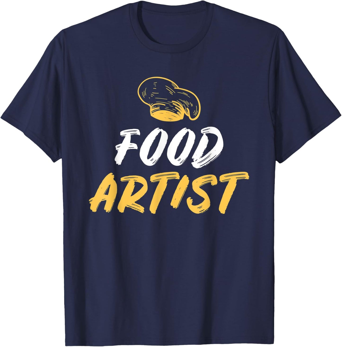 Food Artist Kitchen Culinary Cook T-Shirt - T-Shirt | Navy