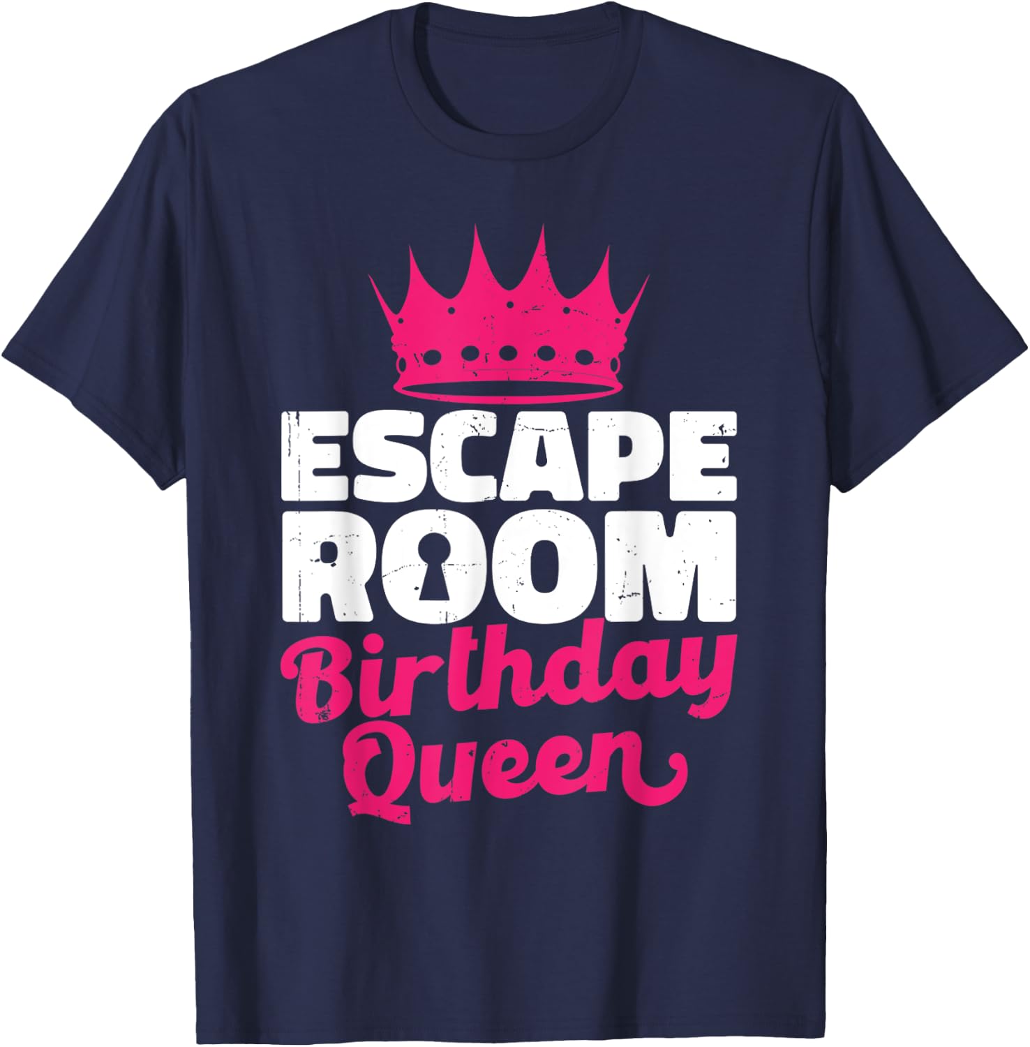Women Challenge Party Lover Escaped Room Birthday Queen T-Shirt - T-Shirt | Navy