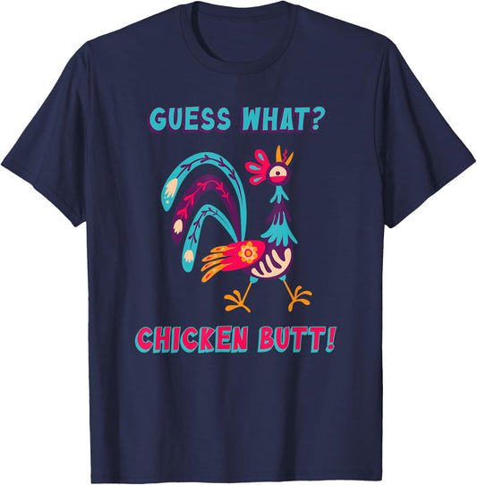 Guess What Chicken Butt Top Men Women Kids Toddler Colorful T-Shirt - T-Shirt | Navy