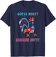 Guess What Chicken Butt Top Men Women Kids Toddler Colorful T-Shirt - T-Shirt | Navy
