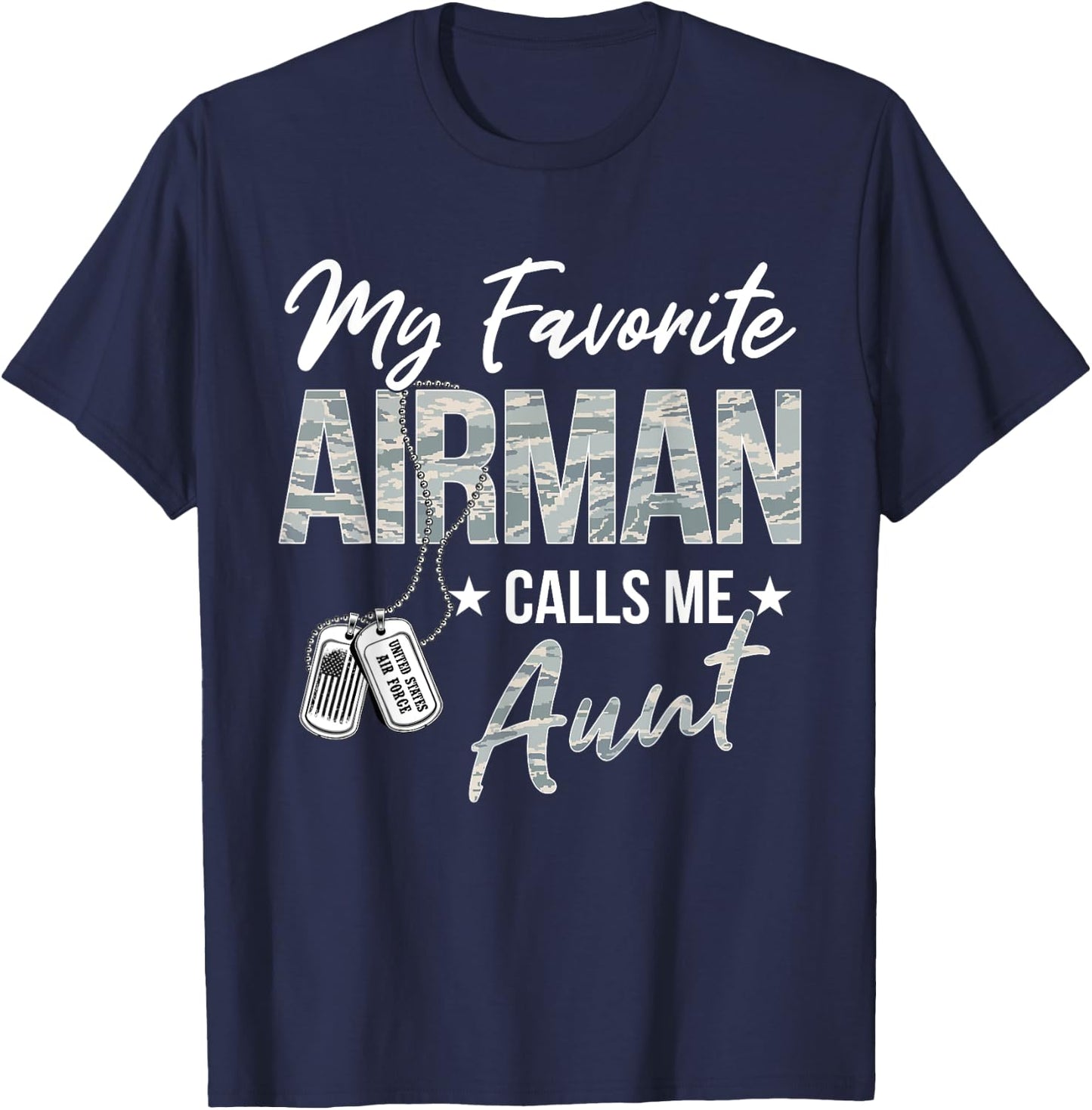 My Favorite Airman Calls Me Aunt US Air Force Graduation T-Shirt - T-Shirt | Navy
