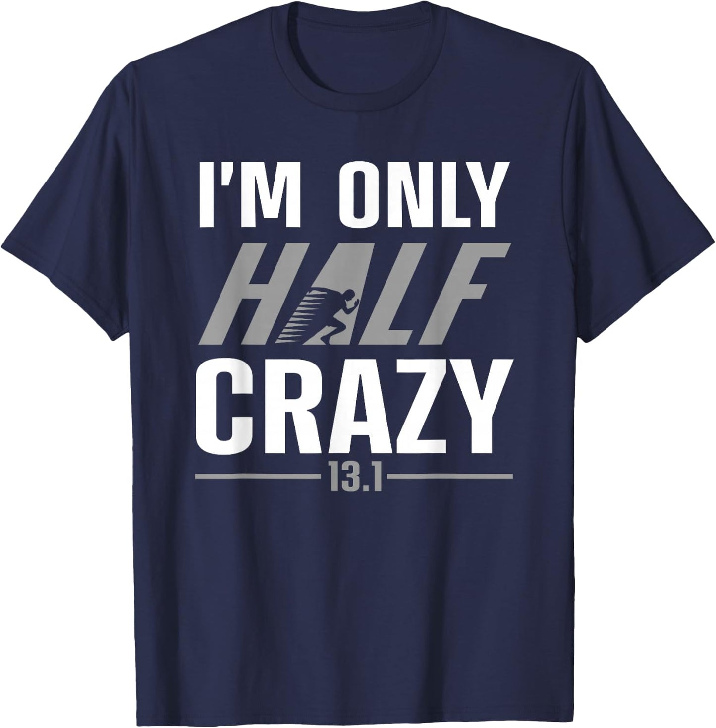 Funny Half Marathon Art Men Women Runner Marathoner Finisher T-Shirt - T-Shirt | Navy