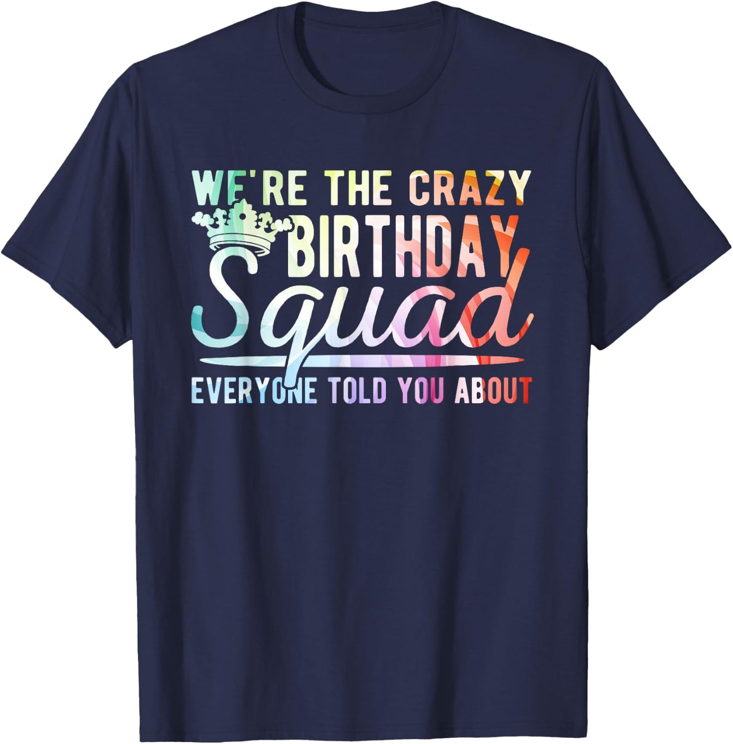 Crazy Birthday Squad T-Shirt - T-Shirt | Navy