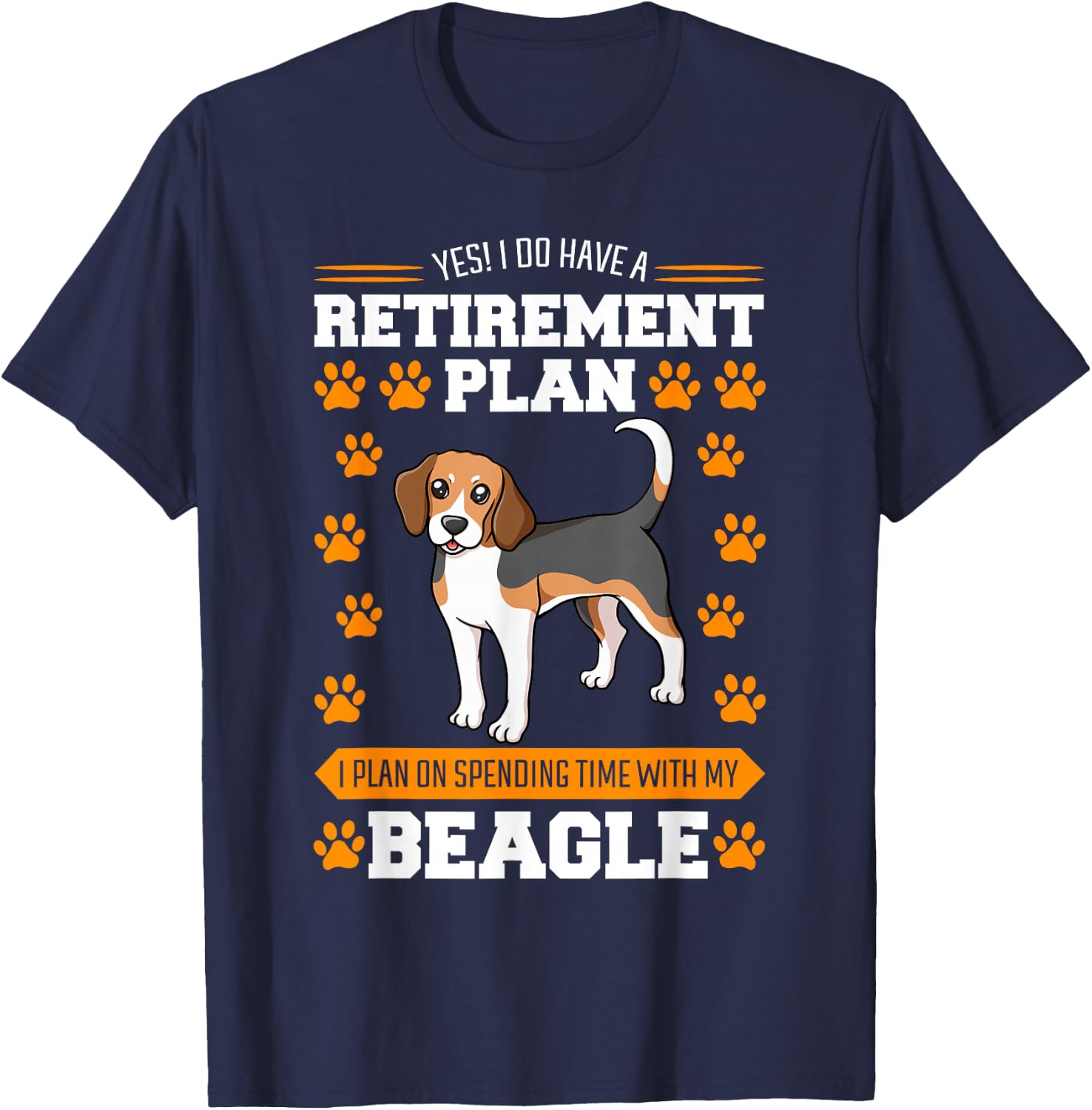 Beagle Retired Breeder Dog Hunting Hare Retirement Plan T-Shirt - T-Shirt | Navy