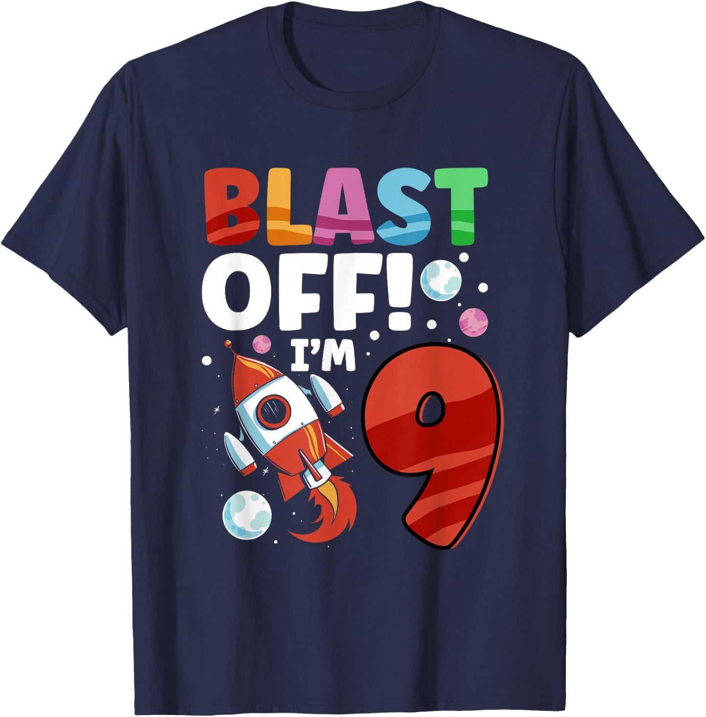 Blast Off Space Ship I'm 9 Galaxy Astronout 9th Birthday T-Shirt - T-Shirt | Navy