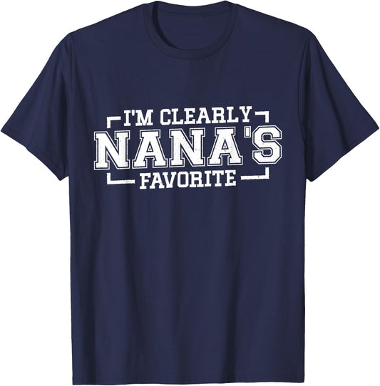 I'm Clearly Nana's Favorite, Grandson Granddaughter Grandma T-Shirt - T-Shirt | Navy