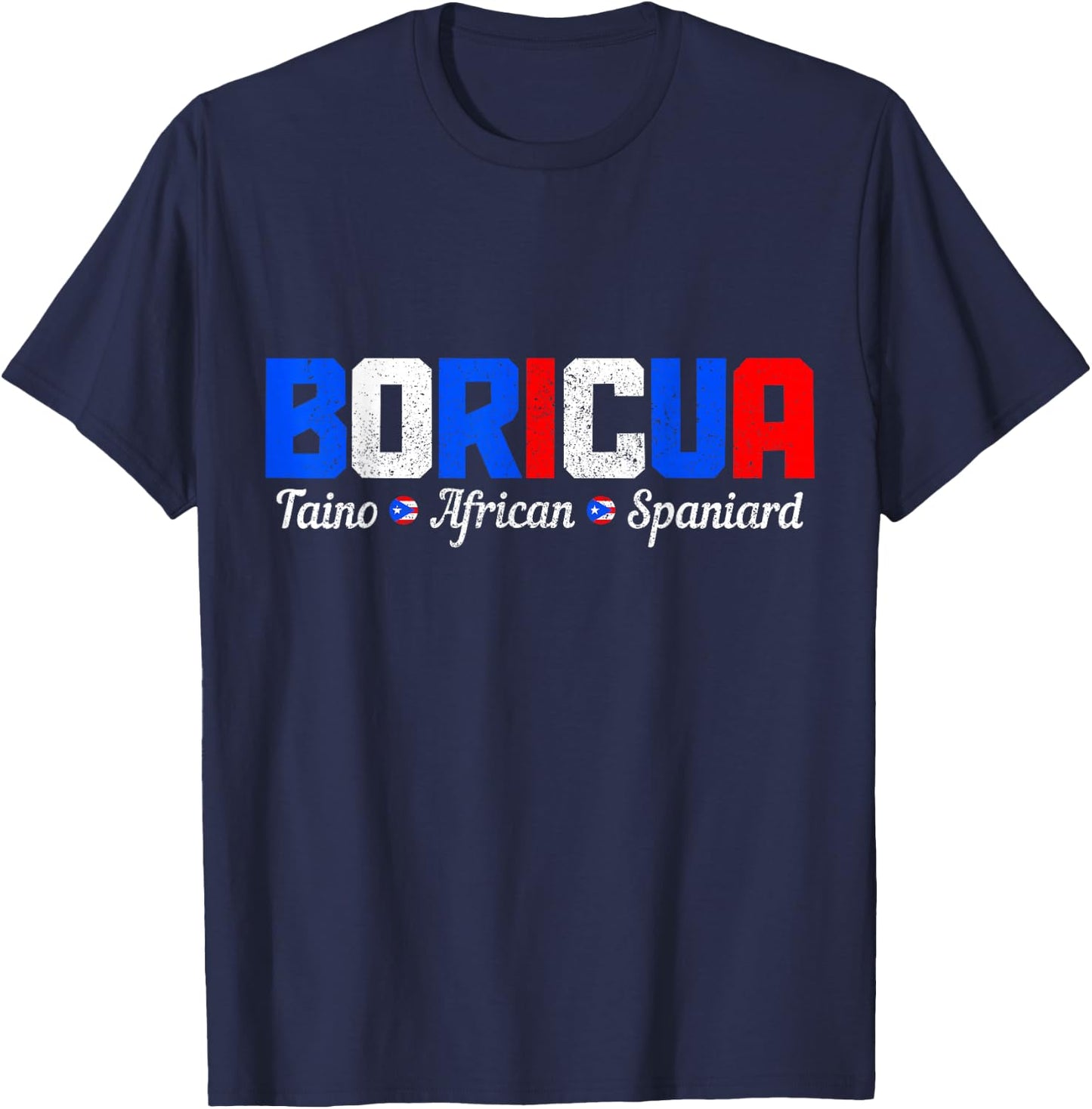 Boricua Puerto Rico Pride Puerto Rican Taino African Spanish T-Shirt - T-Shirt | Navy