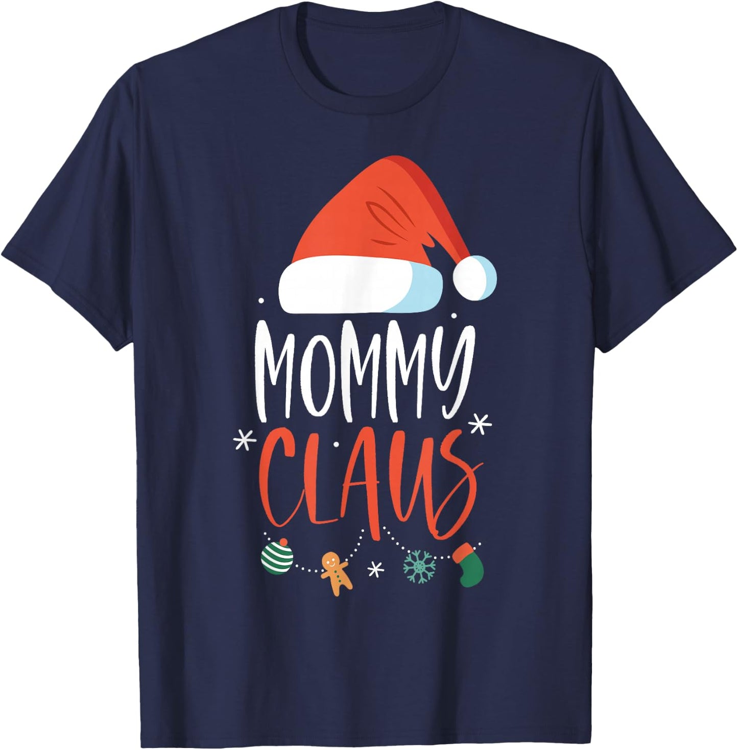 Mommy Claus Funny Family Christmas Couples Santa Xmas T-Shirt - T-Shirt | Navy