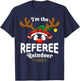 Christmas PJS Referee XMas Reindeer Matching T-Shirt - T-Shirt | Navy