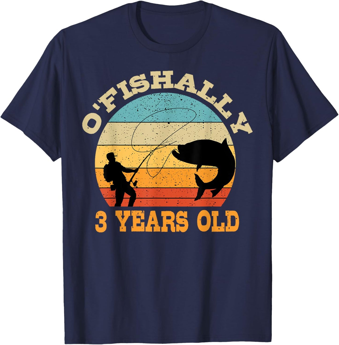 O'Fishally 3 Years Old Fishing Birthday Theme Party 3rd T-Shirt - T-Shirt | Navy