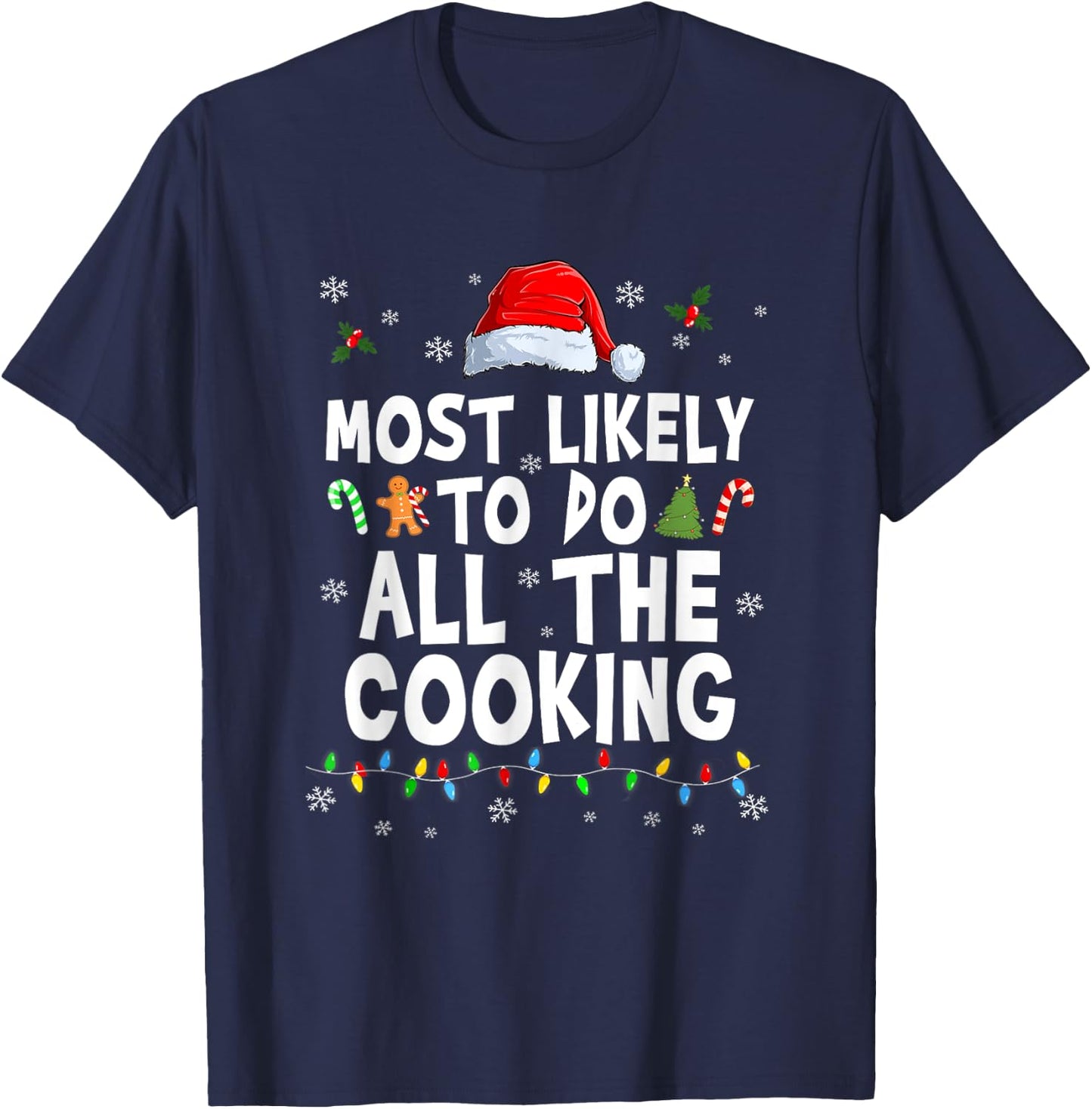 Most Likely To Do All The Cooking Family Matching Christmas T-Shirt - T-Shirt | Navy