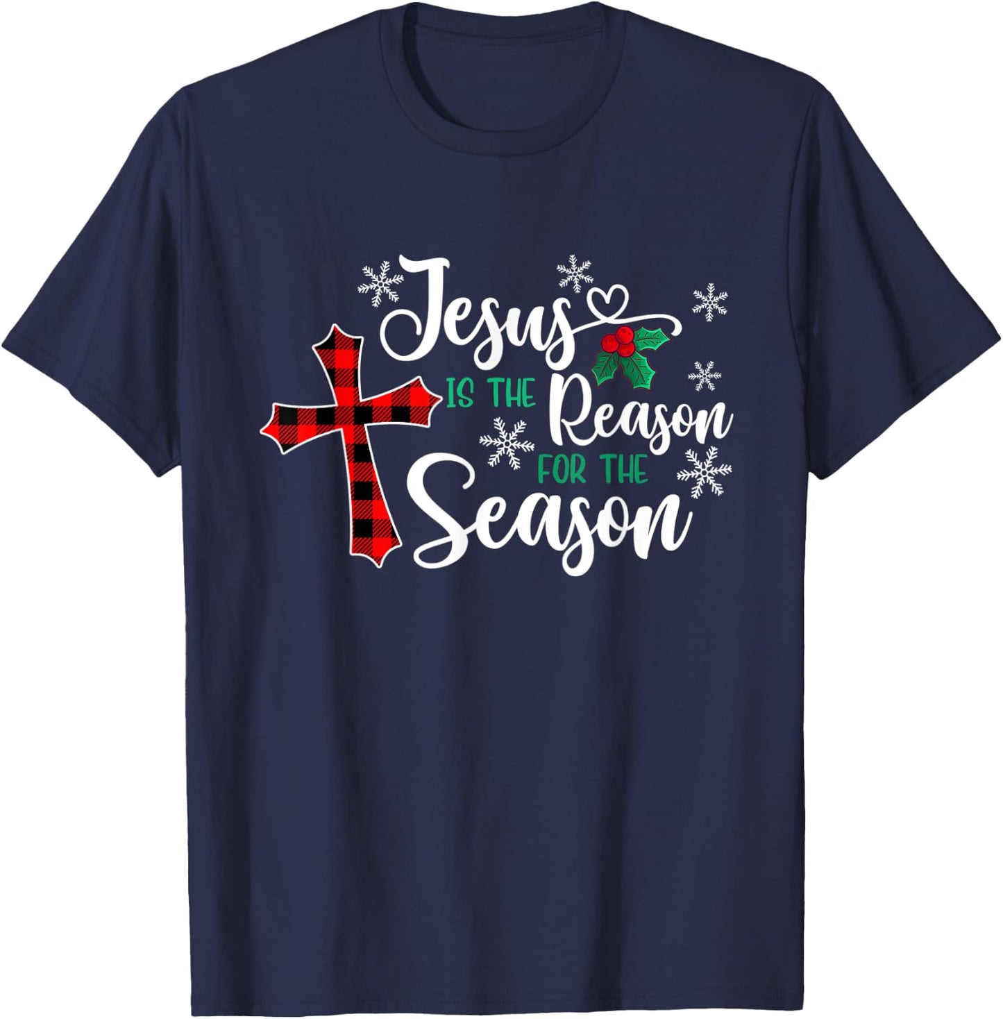 Jesus Is The Reason For The Season Christmas Christian Cross T-Shirt - T-Shirt | Navy