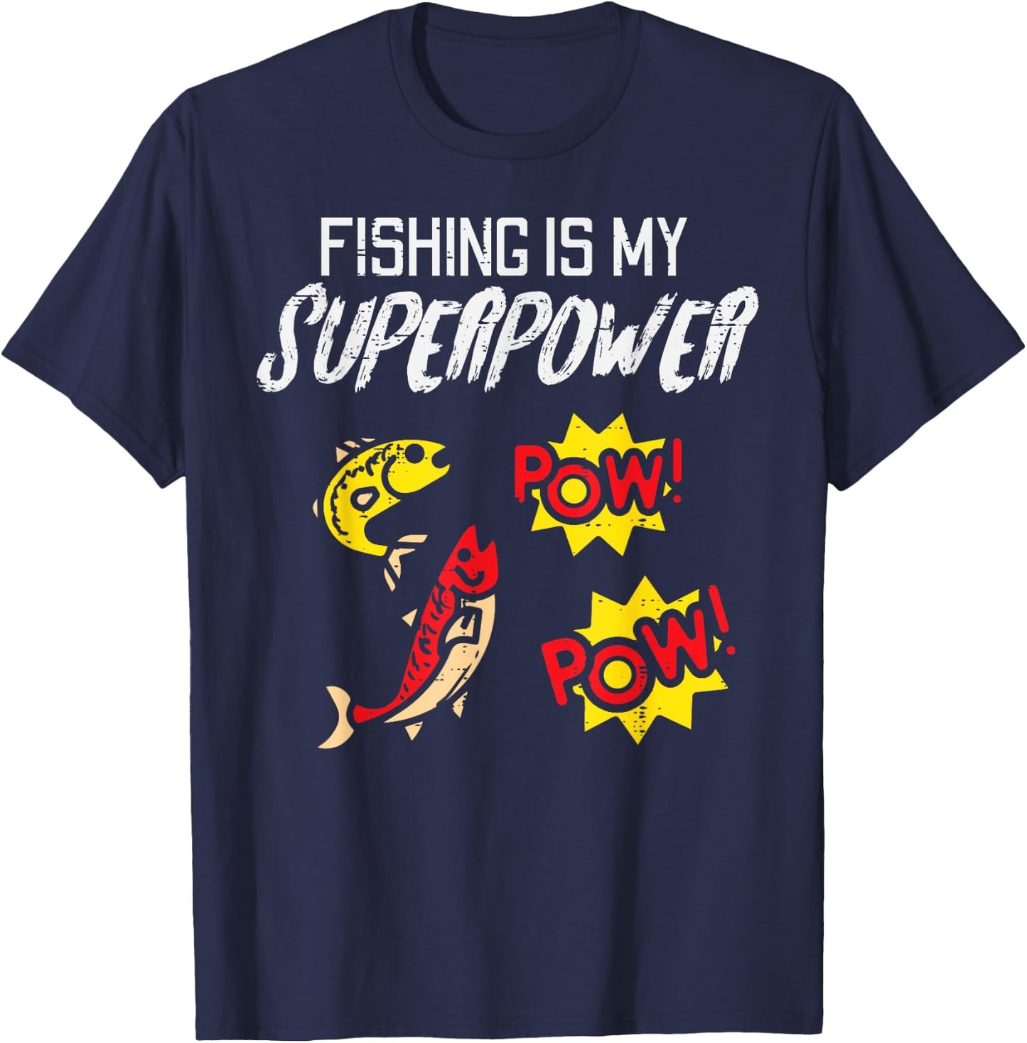 Fishing Is My Superpower Funny Fisherman Boys Kids Men Women T-Shirt - T-Shirt | Navy