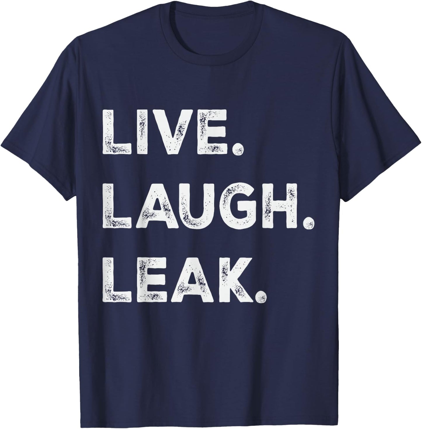 Live Laugh Leak Cerebrospinal Fluid Leak Awareness Warrior T-Shirt - T-Shirt | Navy