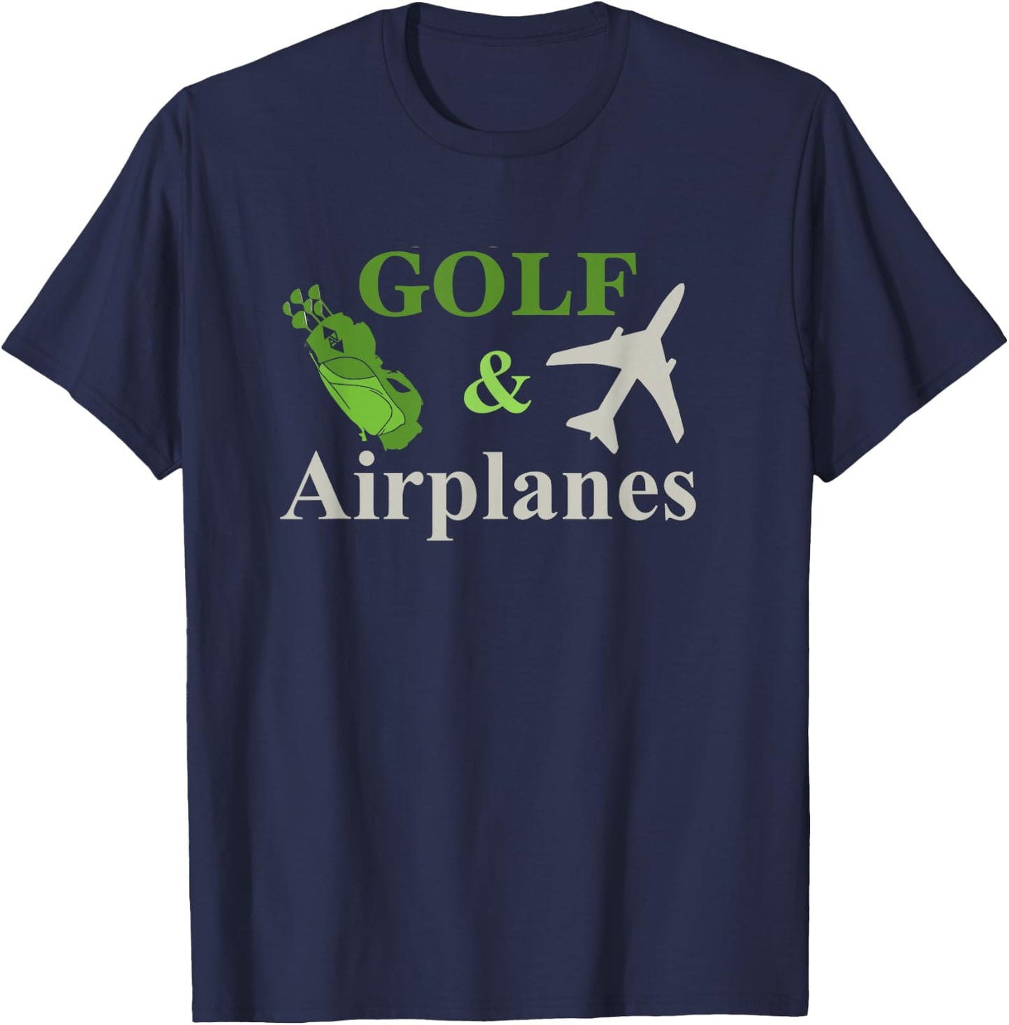 Golf and Airplanes Flying Aviation Funny Pilot Airplane T-Shirt - T-Shirt | Navy