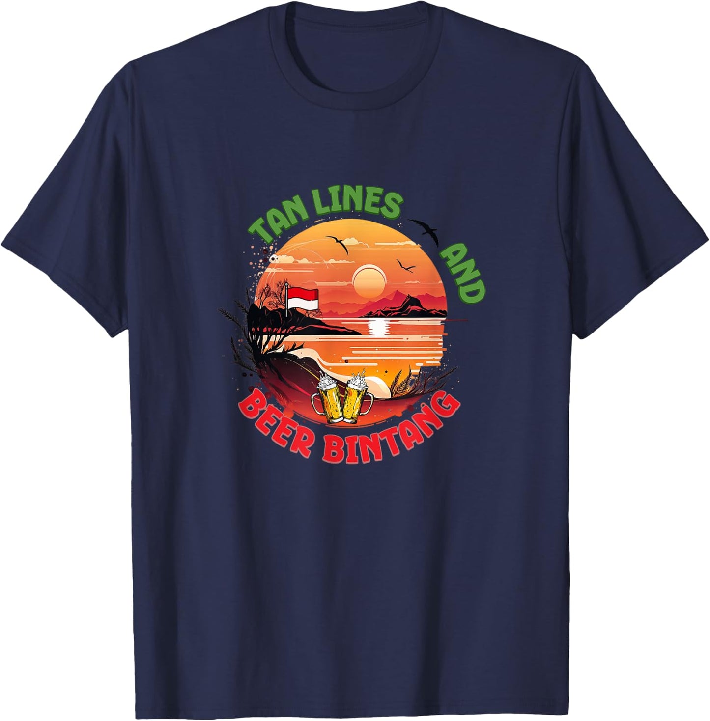 Tan Lines and Beer Bintang, Indonesia Vacation, Travel T-Shirt - T-Shirt | Navy
