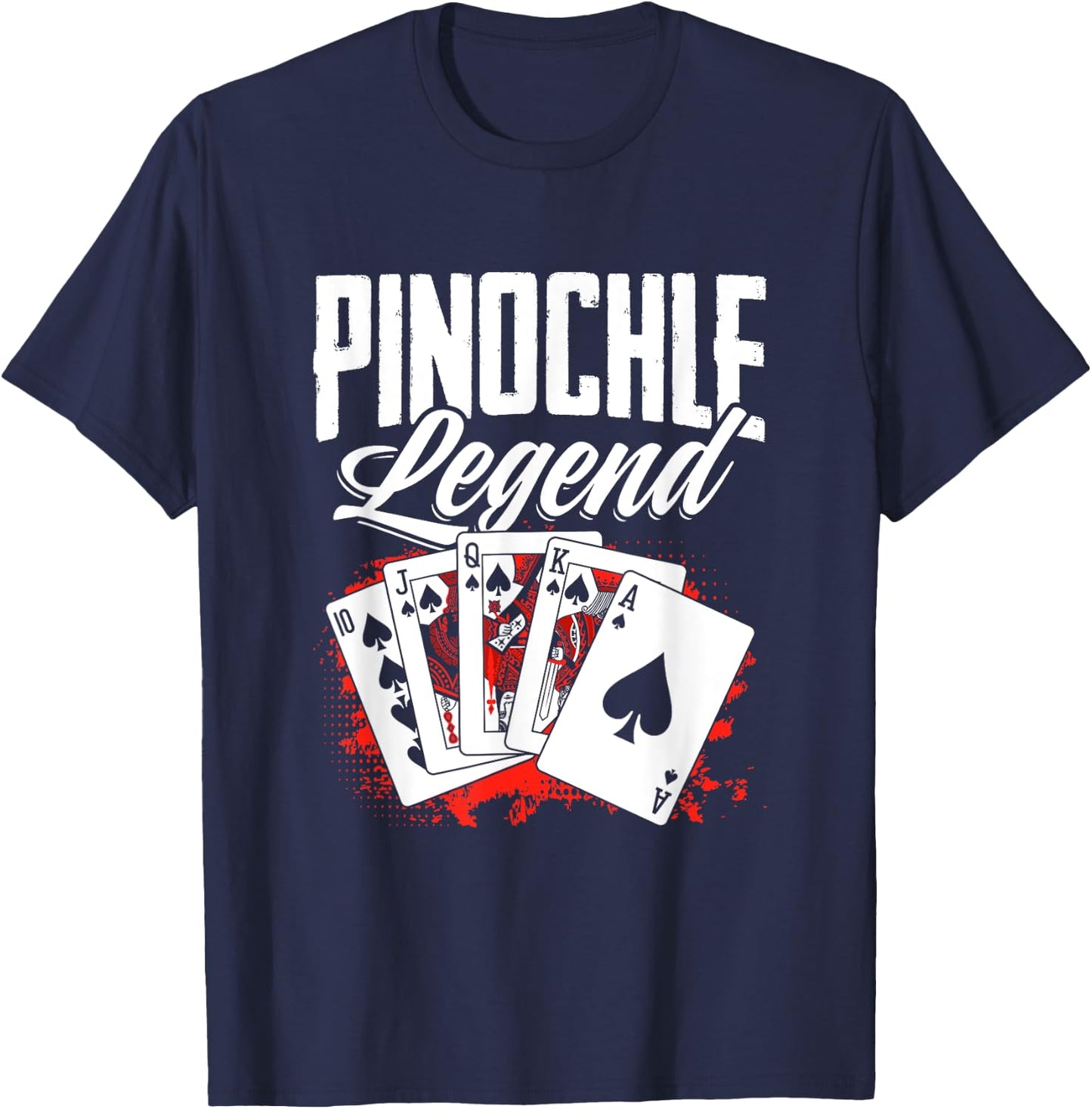 Pinochle Legend - Funny Pinochle Card Game Pinochle T-Shirt - T-Shirt | Navy