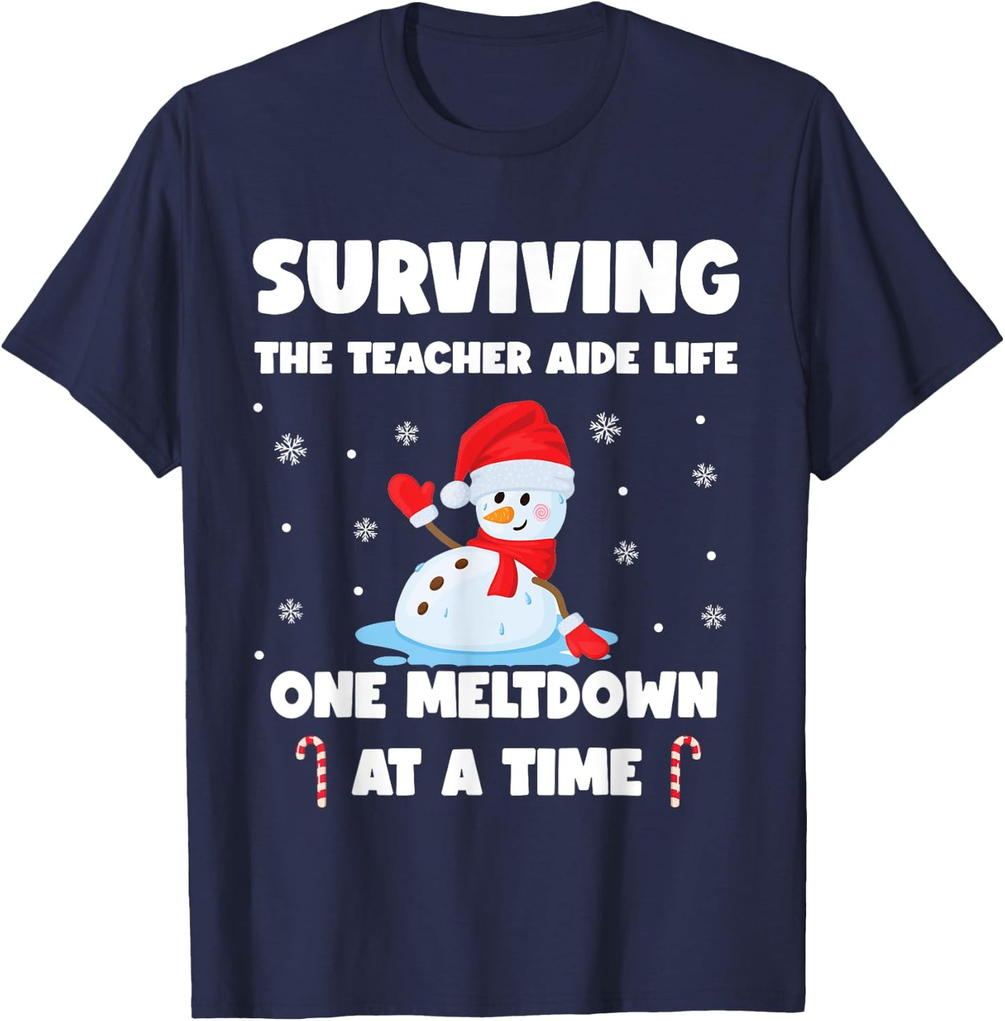 Surviving The Teacher Aide Life One Meltdown At A Time T-Shirt - T-Shirt | Navy