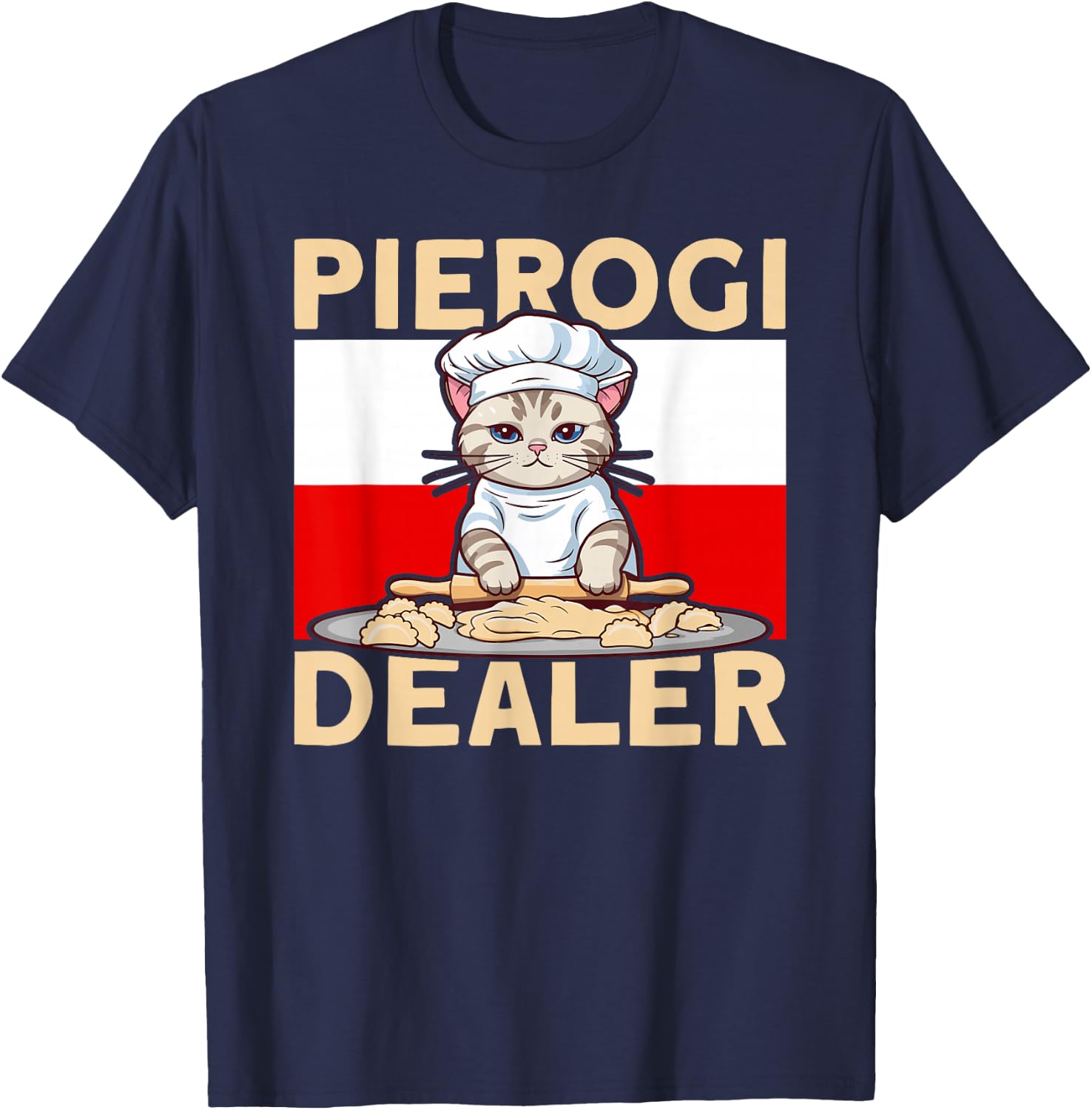 Pierogi Lover Pierogi Dealer Polish Pierogi T-Shirt - T-Shirt | Navy