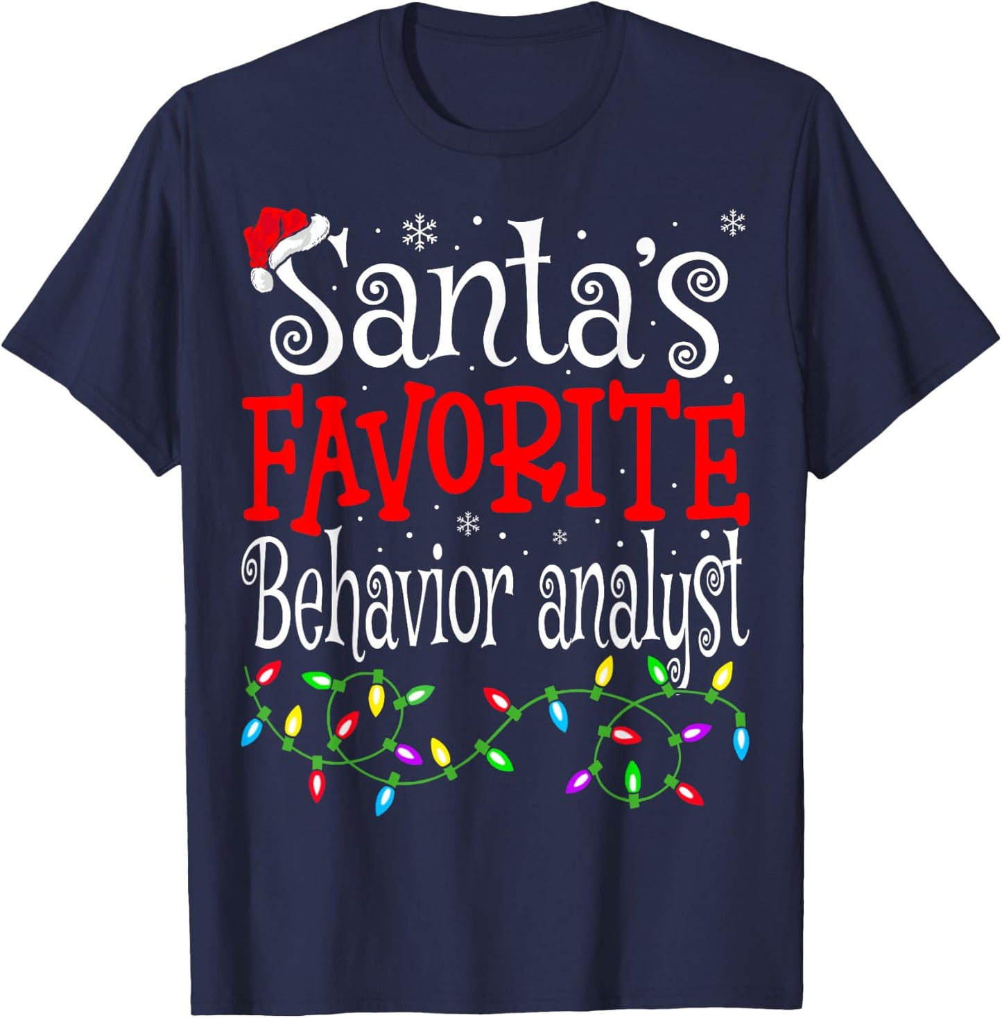 Santas Favorite Behavior Analyst Christmas ABA Therapist T-Shirt - T-Shirt | Navy