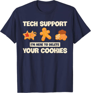 Developer Gifts Programmer Apparel Tech Support I'm Here To Delete Your Cookies Coder Funny T-Shirt - T-Shirt | Navy