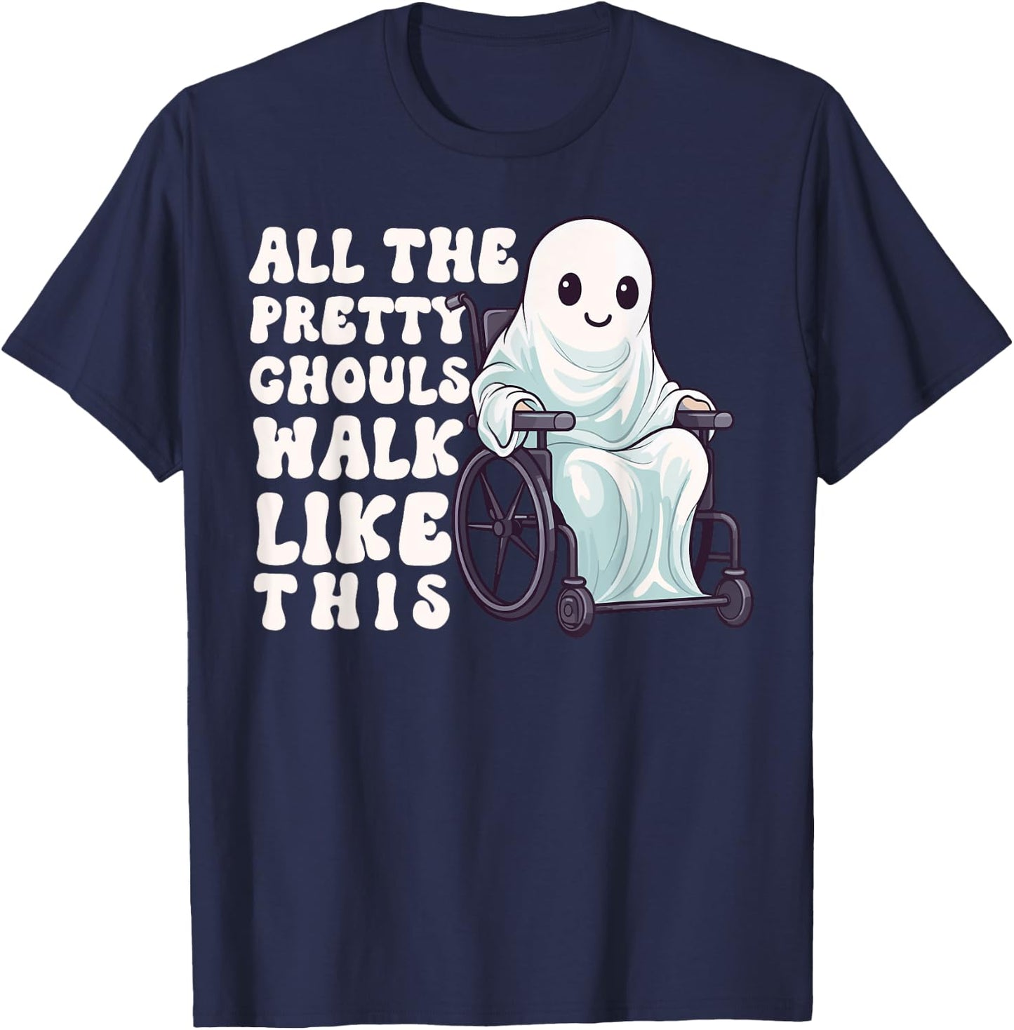 Halloween Wheelchair Costume Handicap Joke Ghouls Walk Like T-Shirt - T-Shirt | Navy
