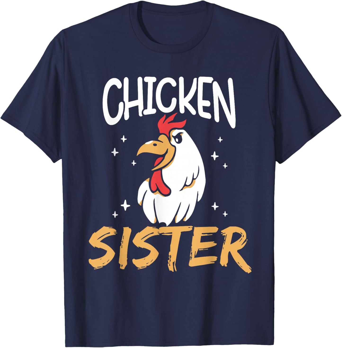 Chicken Sister Keeper Rooster Poultry Chickens Chicken T-Shirt - T-Shirt | Navy