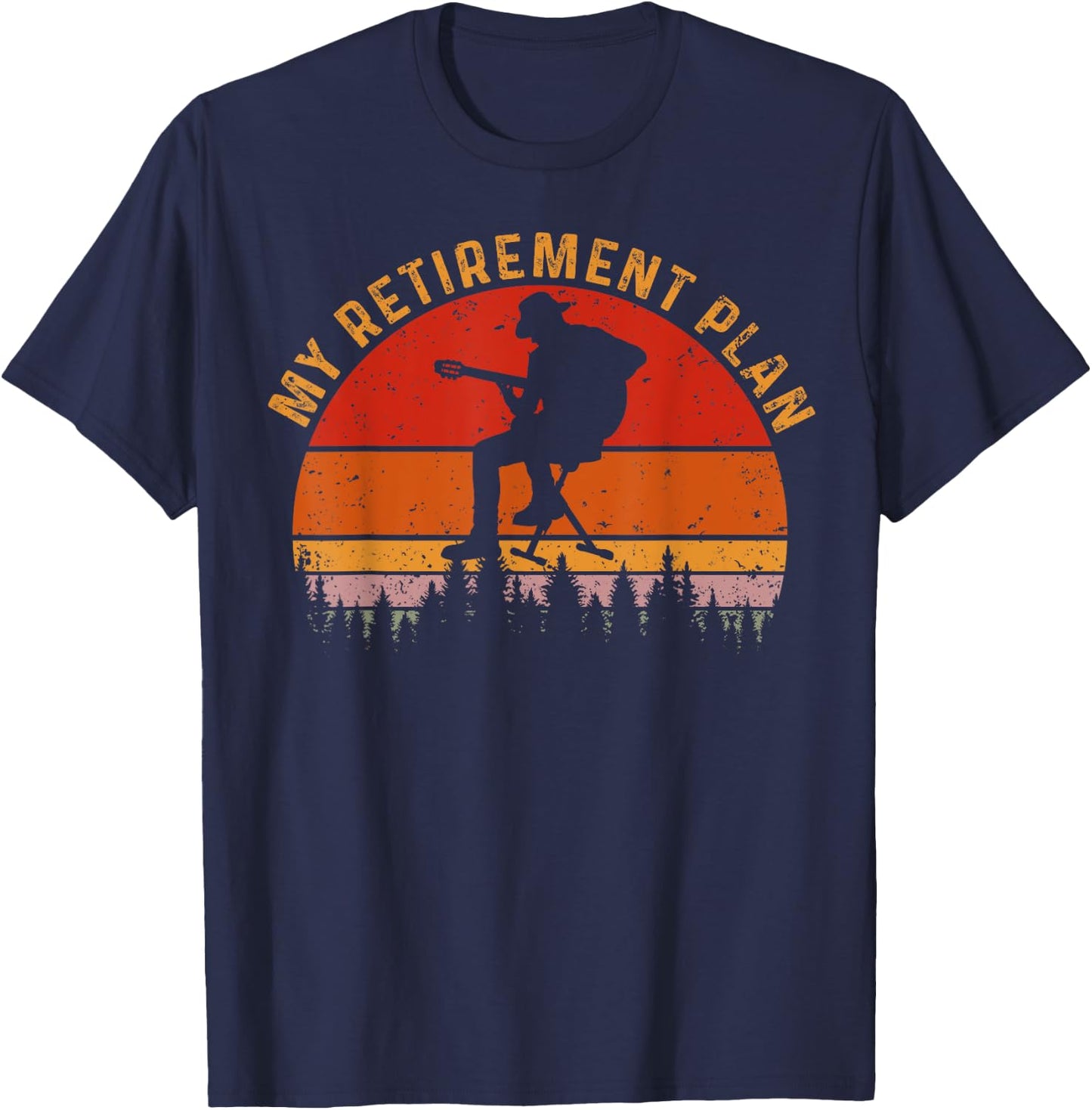 My Retirement Plan Funny Guitar Vintage Guitar Lovers T-Shirt - T-Shirt | Navy