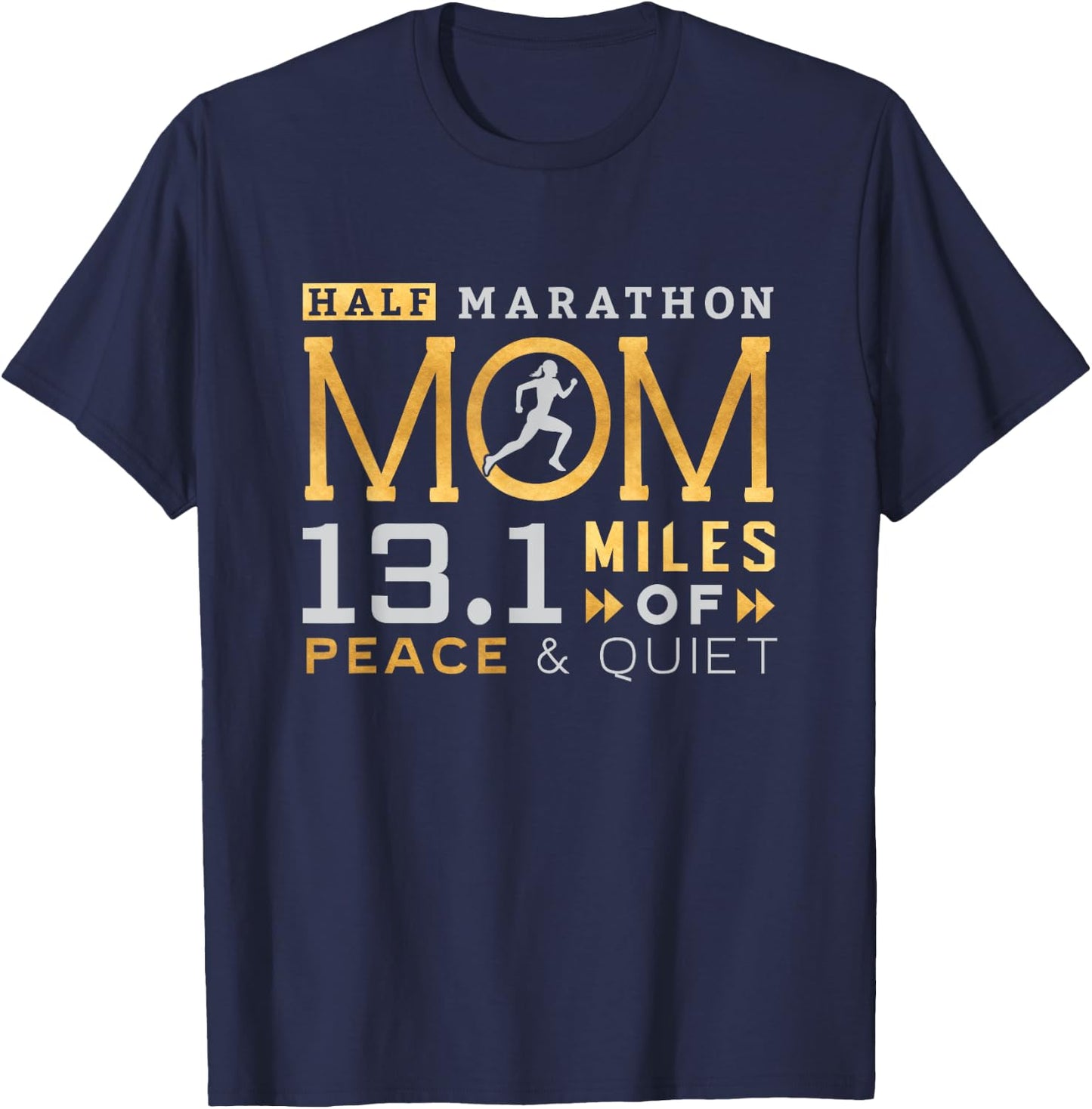 13.1 Half Marathon Mom Shirt Running Mommy Runner Women T-Shirt - T-Shirt | Navy