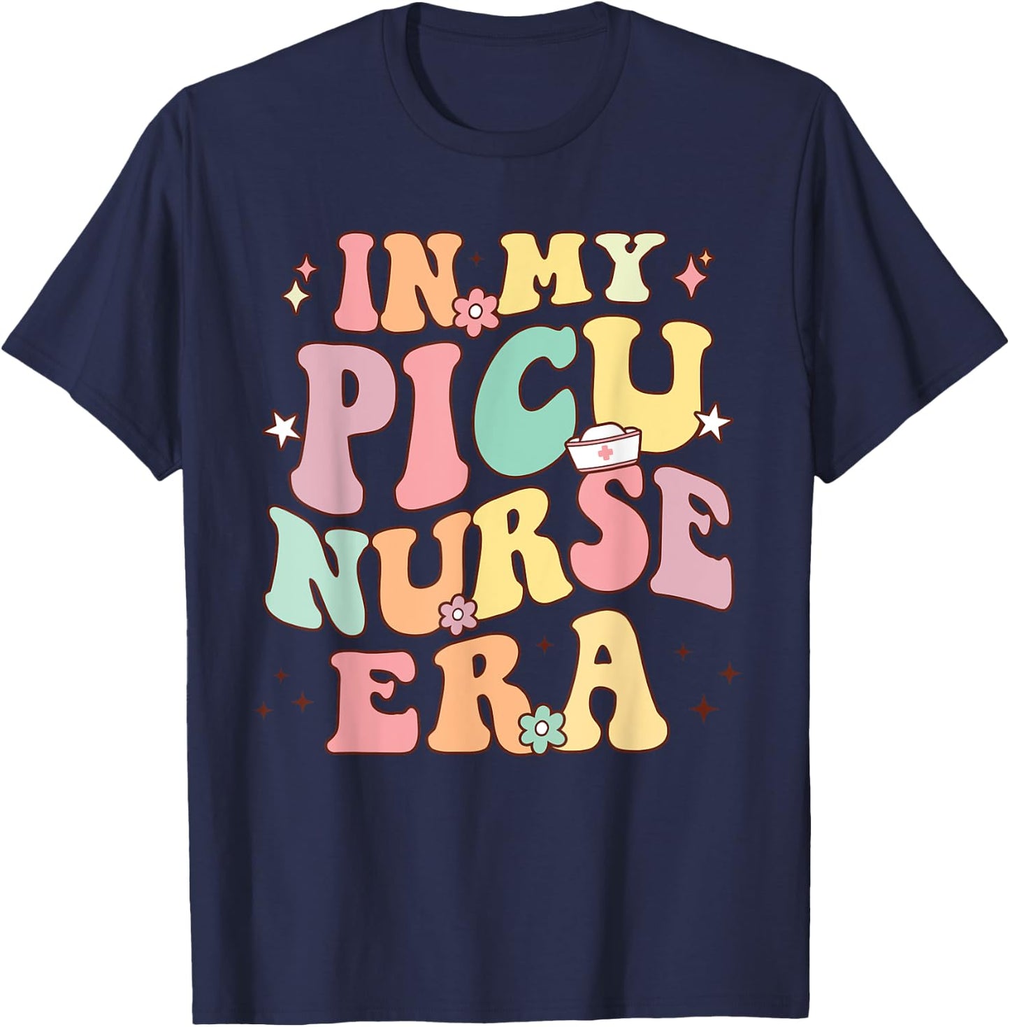 Retro Groovy In My Nurse Era Nursing Student NS PICU Nurse Era Retro PICU Nurse T-Shirt - T-Shirt | Navy