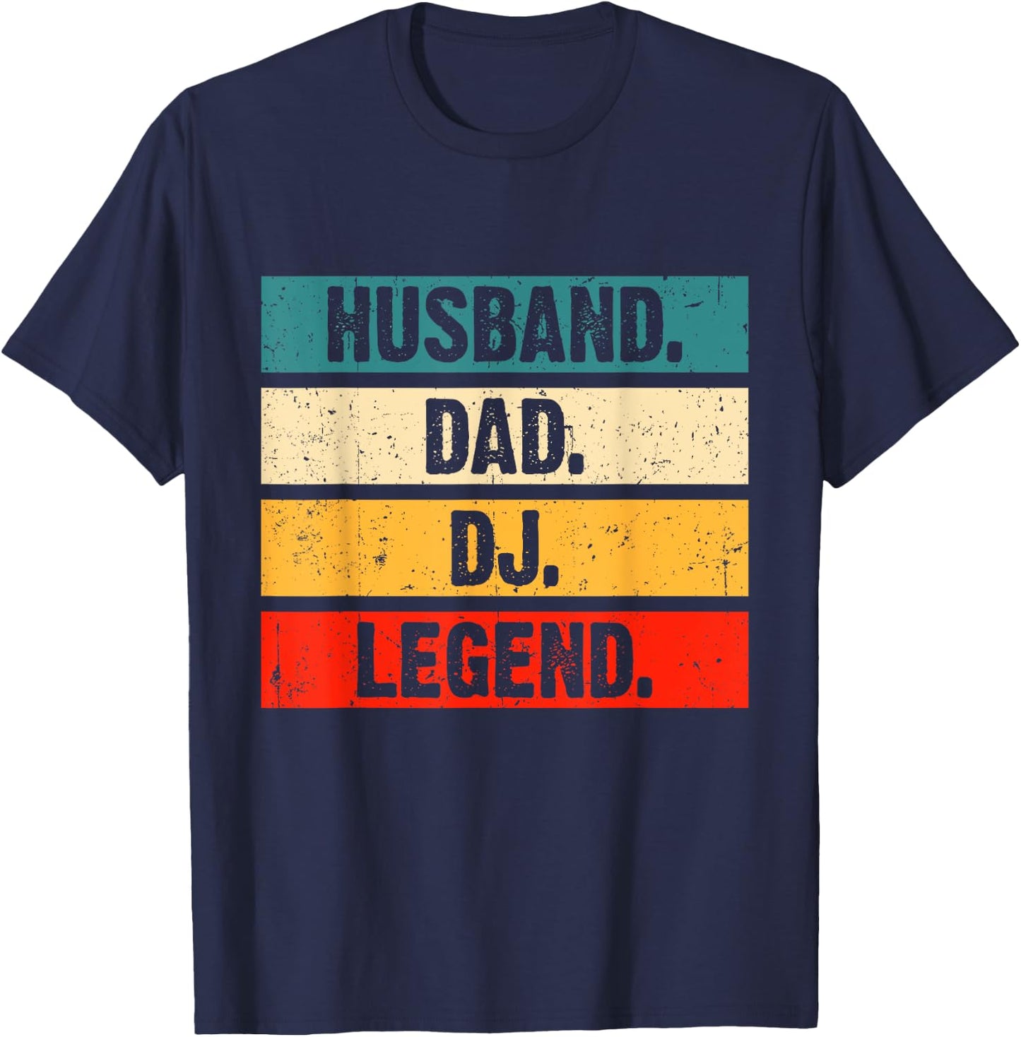 Funny Dj Disc Jockey Music Player Husband Dad Dj Legend T-Shirt - T-Shirt | Navy