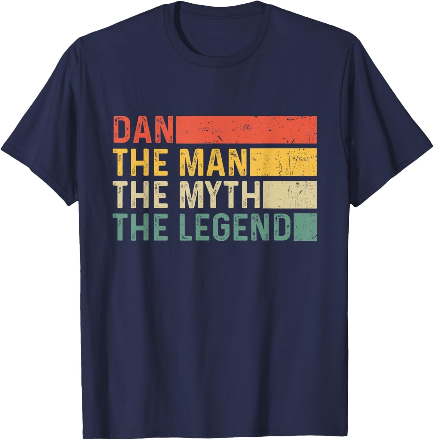 Dan The Man The Myth The Legend Vintage Gift Dan T-Shirt - T-Shirt | Navy