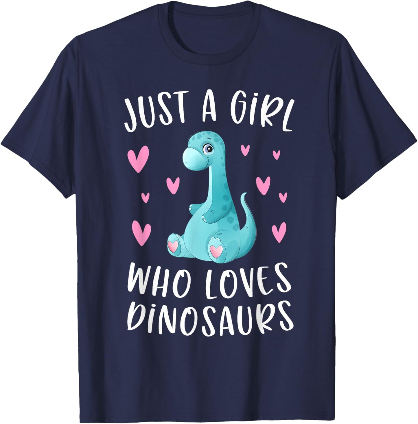 Just A Girl Who Loves Dinosaurs Cute Dinosaur Dino Lover T-Shirt - T-Shirt | Navy