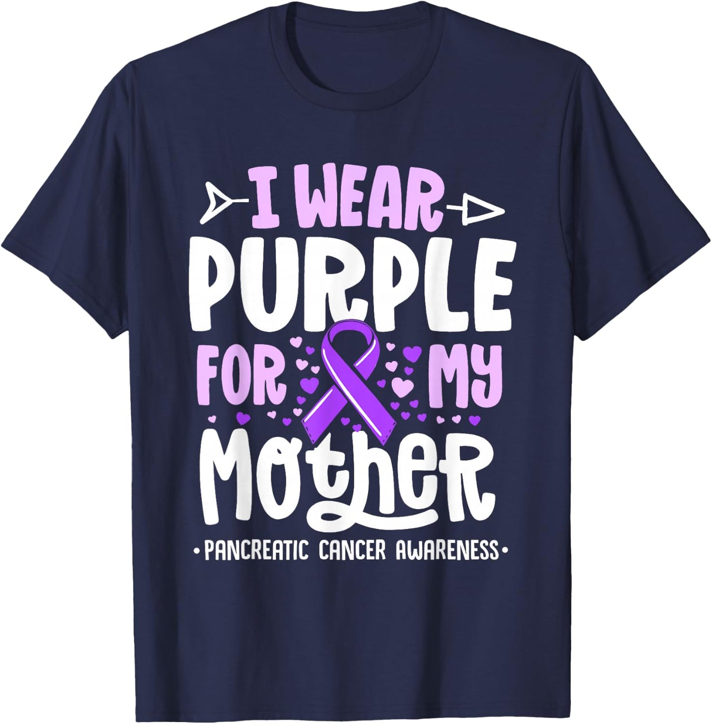 I Wear Purple For My Mother Mom Pancreatic Cancer Awareness T-Shirt - T-Shirt | Navy