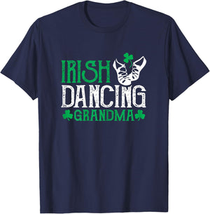 Irish Dancing Grandma Irish Step Dancer Women Irish Dance T-Shirt - T-Shirt | Navy