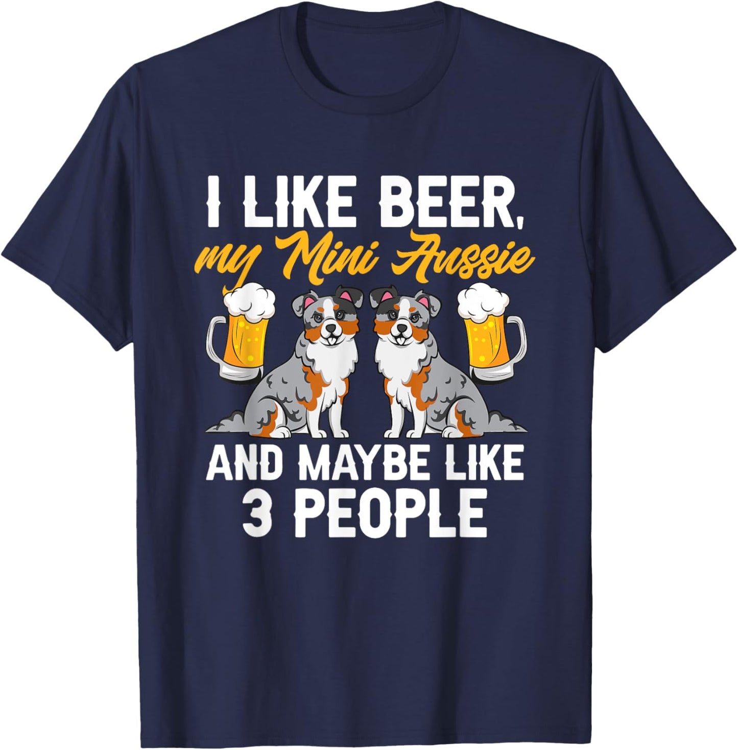 Mini Aussie Beer Miniature Australian Shepherd T-Shirt - T-Shirt | Navy