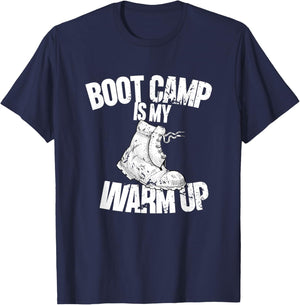 Boot Camp Is My Warm Up - Funny Workout T-Shirt - T-Shirt | Navy