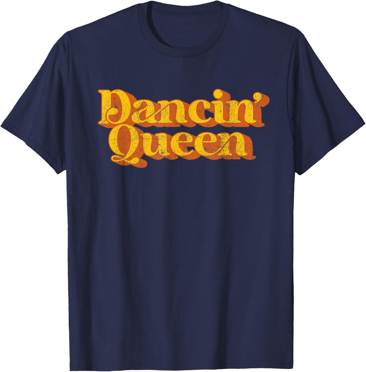 Retro Dancin Queen Funny Disco 70's Party Costume T-Shirt - T-Shirt | Navy