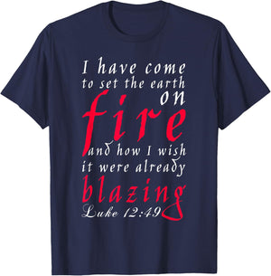 Luke Chapter 12 Verse 49, New American Bible T-Shirt - T-Shirt | Navy