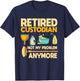 Custodian Retired Janitor Caretaker Pension Retirement Plan T-Shirt - T-Shirt | Navy