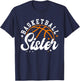 Basketball Sister Of A Basketball Player Basketball Sis T-Shirt - T-Shirt | Navy