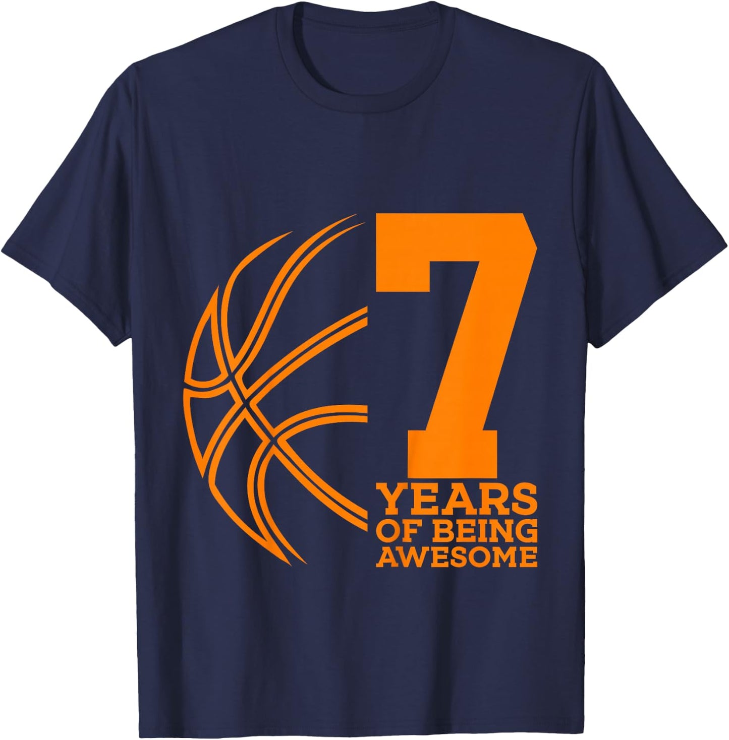 7 Years of Being Awesome Basketball 7th Birthday T-Shirt - T-Shirt | Navy