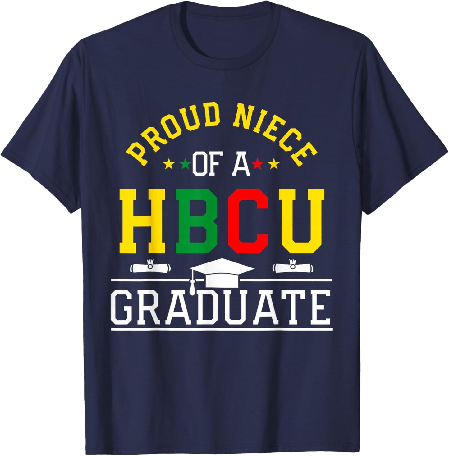 Proud HBCU Niece of a HBCU Graduate Family T-Shirt - T-Shirt | Navy