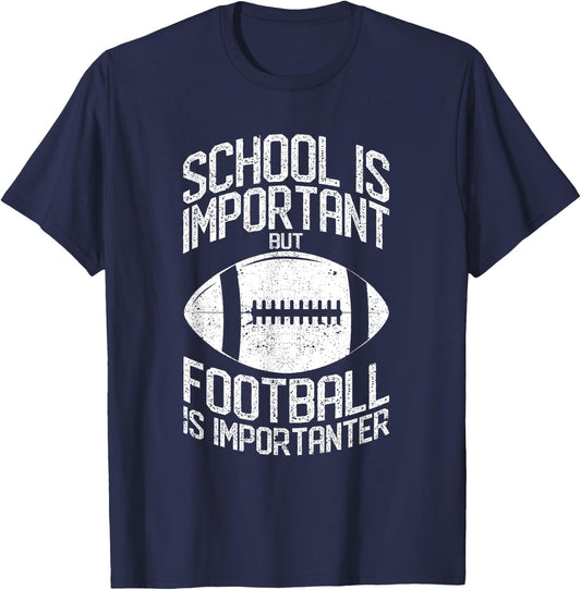 School Is Important But Football Is Importanter Lineman T-Shirt - T-Shirt | Navy