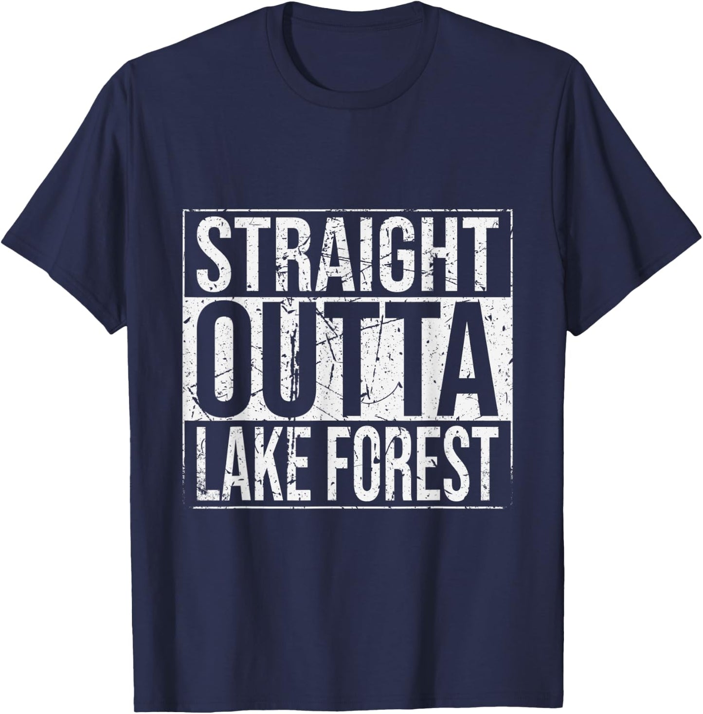 Straight Outta Lake Forest Vintage T-Shirt - T-Shirt | Navy