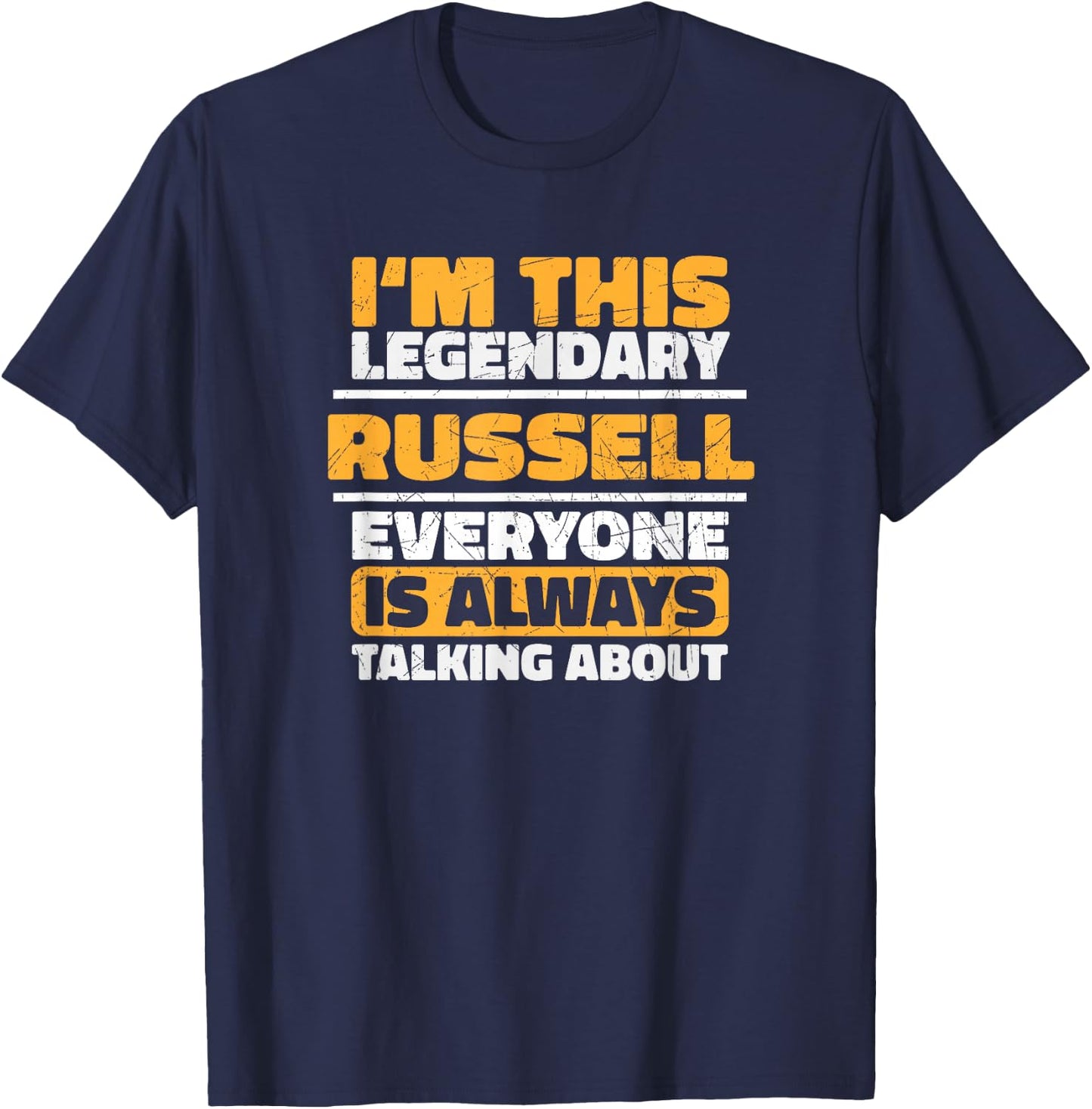 Personalized Name Gift RUSSELL Funny Quote Graphic T-Shirt - T-Shirt | Navy