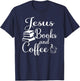 Jesus Coffee And Books Christian Women T-Shirt - T-Shirt | Navy