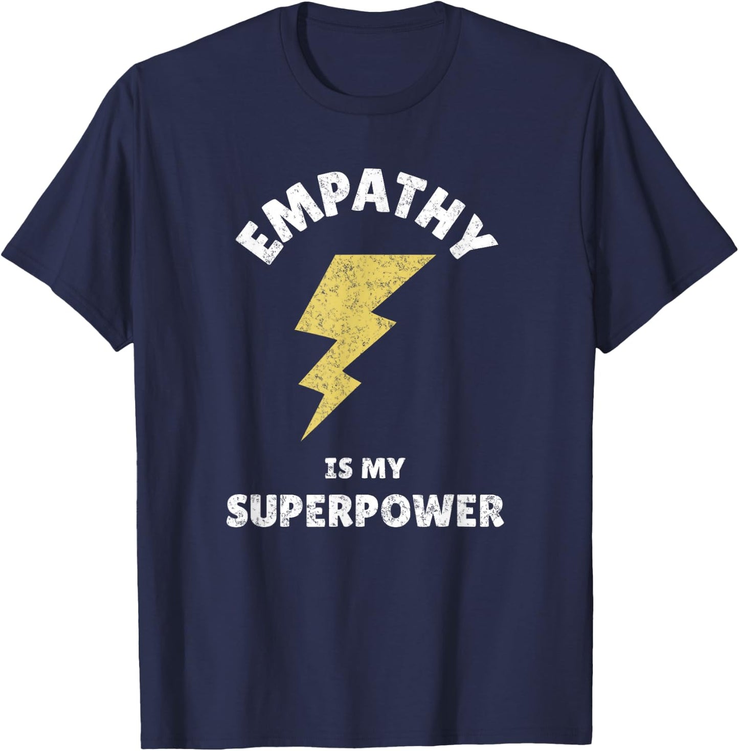 Empathy Is My Superpower Design For Empath Fans T-Shirt - T-Shirt | Navy